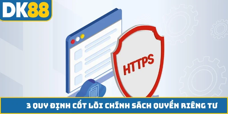3 quy định cốt lõi chính sách quyền riêng tư