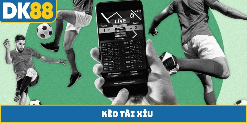 Kèo tài xỉu