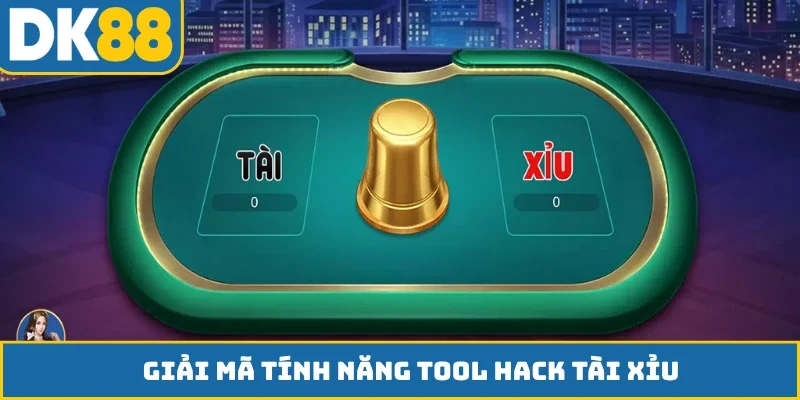 Giải mã tính năng tool hack tài xỉu
