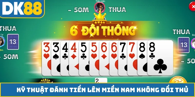 Kỹ thuật đánh Tiến lên miền Nam không đối thủ