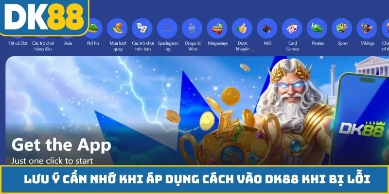 Lưu ý cần nhớ khi áp dụng cách vào DK88 khi bị lỗi
