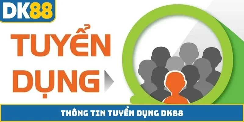 Tuyển dụng DK88