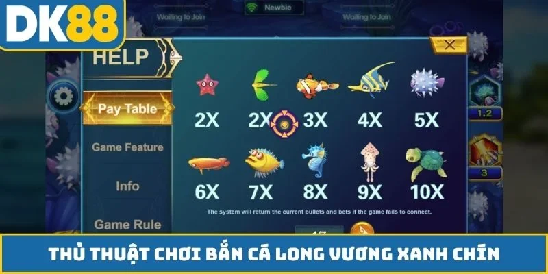Thủ thuật chơi bắn cá Long Vương xanh chín