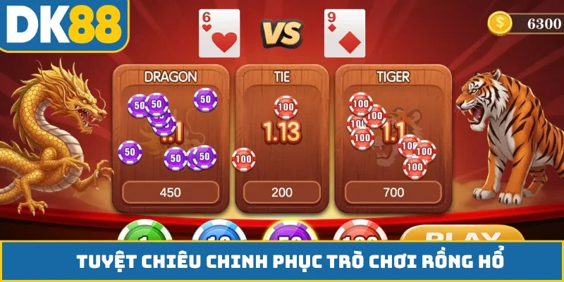 Tuyệt chiêu chinh phục trò chơi Rồng Hổ